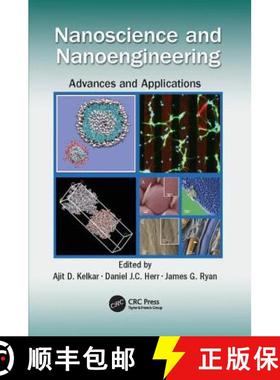 【3-4周达】Nanoscience and Nanoengineering: Advances and Applications [9781138076563]