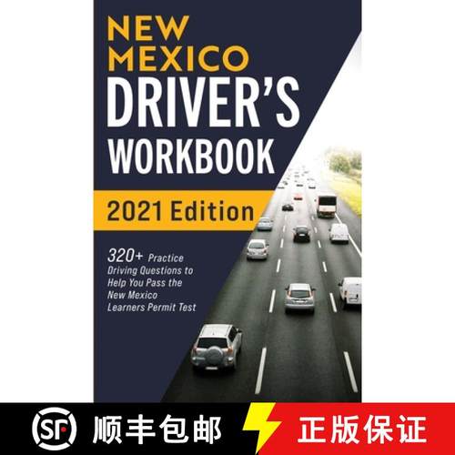【3-4周达】New Mexico Driver's Workbook: 320+ Practice Driving Questions to Help You Pass the New Mex... [9781954289635]