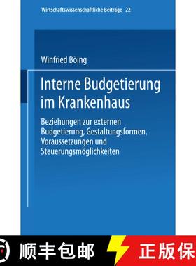 【3-4周达】Interne Budgetierung im Krankenhaus: Beziehungen zur externen Budgetierung, Gestaltungsfor... [9783790804560]