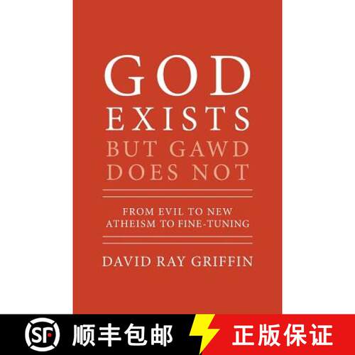 【3-4周达】God Exists But Gawd Does Not: From Evil to New Atheism to Fine-Tuning [9781940447155]
