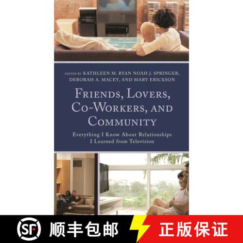 【3-4周达】精装 Friends, Lovers, Co-Workers, and Community : Everything I Know about Relationships I ... [9781498512954]