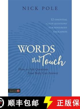 【3-4周达】Words That Touch: How to Ask Questions Your Body Can Answer - 12 Essential 'Clean Question... [9781848193369]