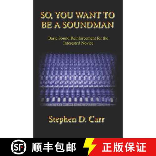 【3-4周达】So You Want to be a Soundman: Basic Sound Reinforcement for the Interested Novice [9781419667510]