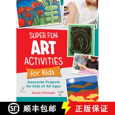 【3-4周达】Super Fun Art Activities for Kids: Awesome Projects for Kids of All Ages [9780760383865]