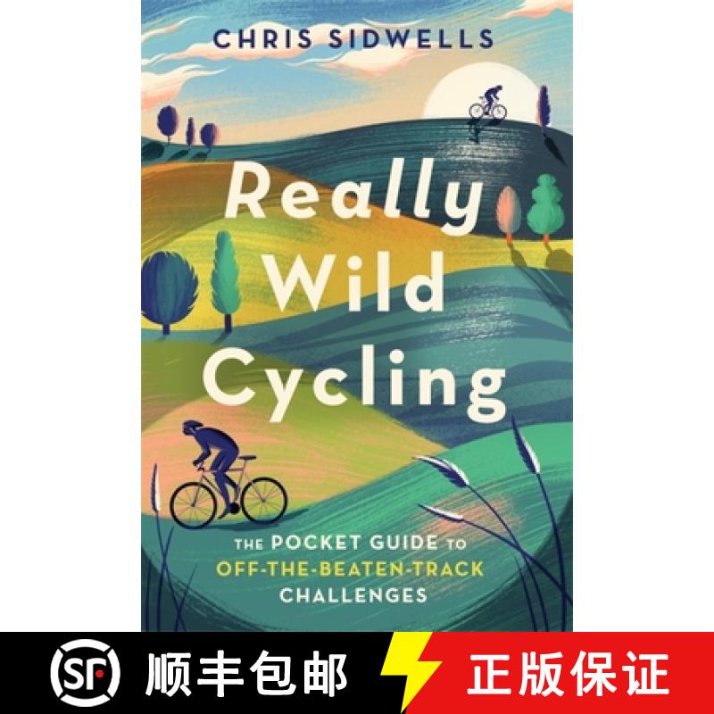 【3-4周达】Really Wild Cycling: The Pocket Guide to Off-The-Beaten-Track Challenges [9781472143723]