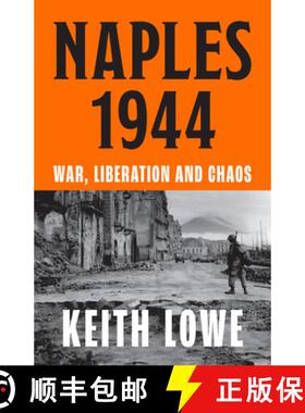 【3-4周达】Naples 1944: Corruption, Exploitation and Chaos in the Wake of Allied Invasion [9780008339593]