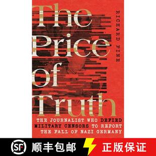 预订 Military Fall Censors Truth Who Germany 9781501765940 Journalist Defied the Report Nazi Price The