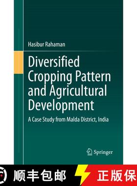 【3-4周达】Diversified Cropping Pattern and Agricultural Development : A Case Study from Malda Distri... [9783030557270]