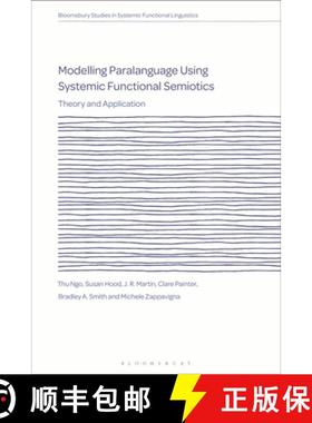 预订 Modelling Paralanguage Using Systemic Functional Semiotics: Theory and Application [9781350277588]