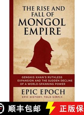 【3-4周达】The Rise and Fall of the Mongol Empire: Genghis Khan's Ruthless Expansion and the Sudden D... [9798230012764]