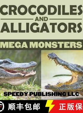 【3-4周达】Crocodiles And Alligators Mega Monsters [9781635012590]