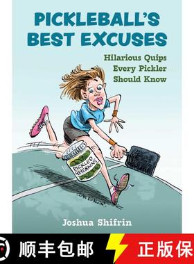 【3-4周达】Pickleball's Best Excuses: Hilarious Quips Every Pickler Should Know [9781510782143]