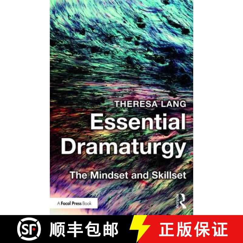 【3-4周达】Essential Dramaturgy : The Mindset and Skillset [9781138902152]
