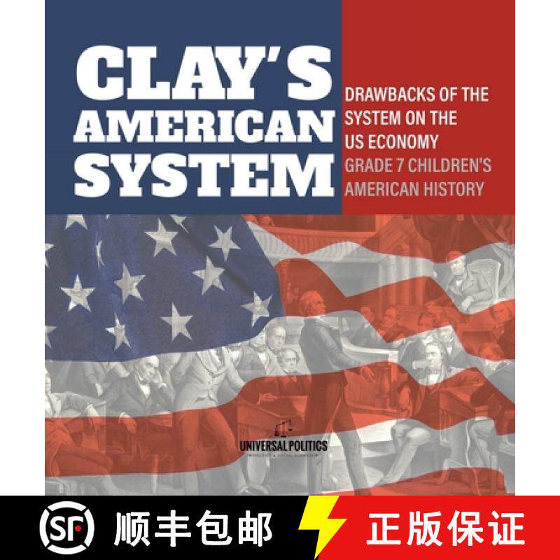 【3-4周达】Clay's American System | Drawbacks of the System on the US Economy | Grade 7 Children's Am... [9781541996816]