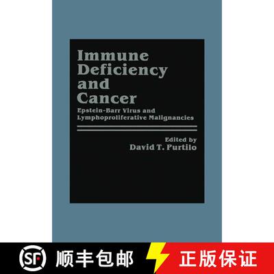 【3-4周达】Immune Deficiency and Cancer: Epstein-Barr Virus and Lymphoproliferative Malignancies [9781468447620]