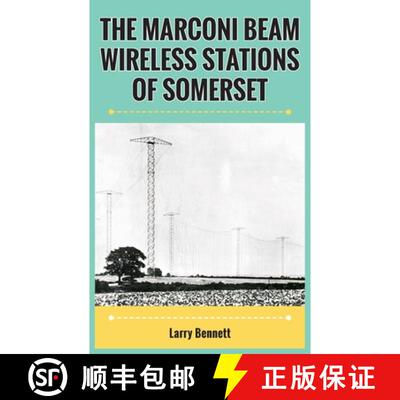 【3-4周达】The Marconi Beam Wireless Stations Of Somerset [9781803697857]