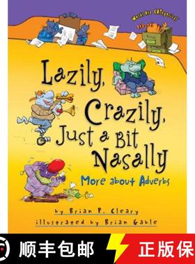 预订 Lazily, Crazily, Just a Bit Nasally: More about Adverbs [9781580139373]
