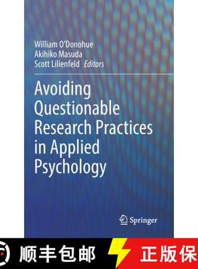 【3-4周达】Avoiding Questionable Research Practices in Applied Psychology [9783031049675]