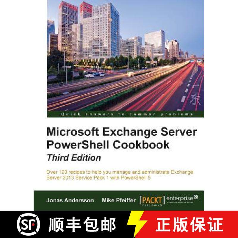 预订 Microsoft Exchange Server PowerShell Cookbook - Third Edition [9781785288074]
