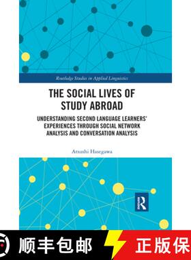 【3-4周达】The Social Lives of Study Abroad: Understanding Second Language Learners' Experiences Thro... [9780367728564]