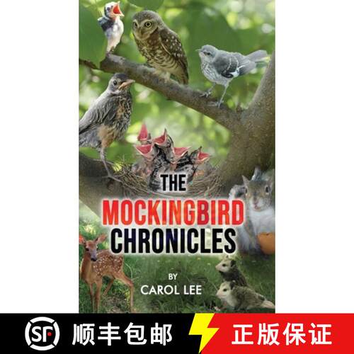 【3-4周达】精装 The Mockingbird Chronicles: The Early Days of a Wildlife Rehabilitation Center [9781807026219]