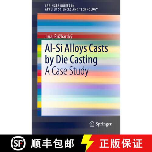 【3-4周达】Al-Si Alloys Casts by Die Casting : A Case Study [9783030251499]
