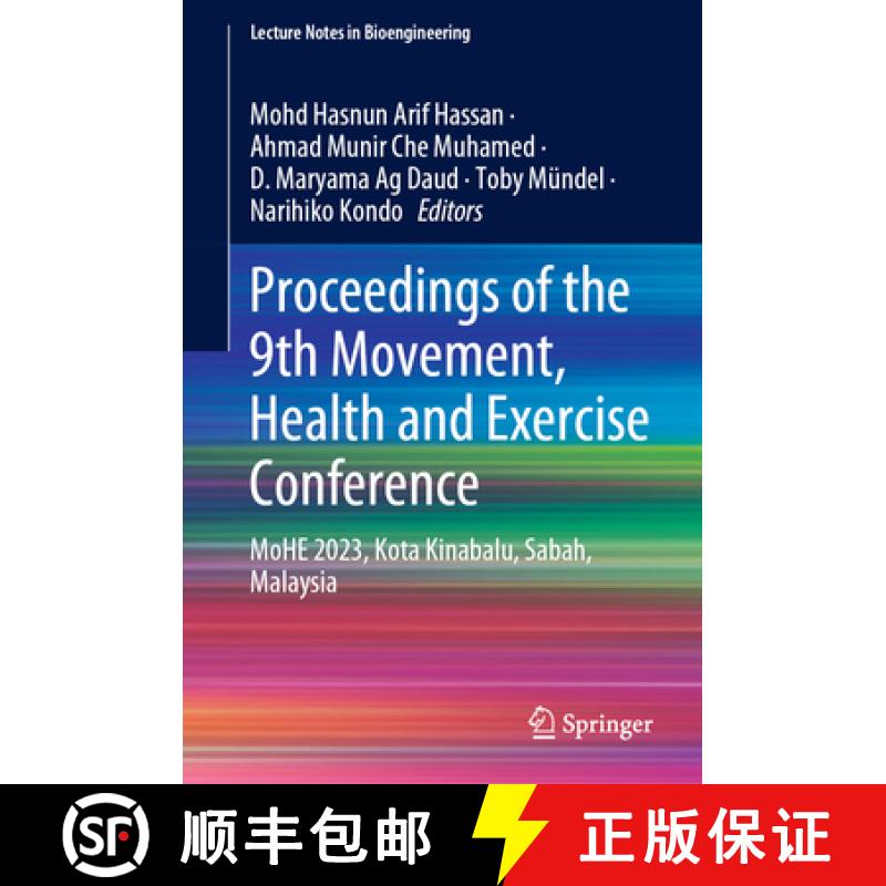 【3-4周达】Proceedings of the 9th Movement, Health and Exercise Conference: Mohe 2023, Kota Kinabalu,... [9789819741854]