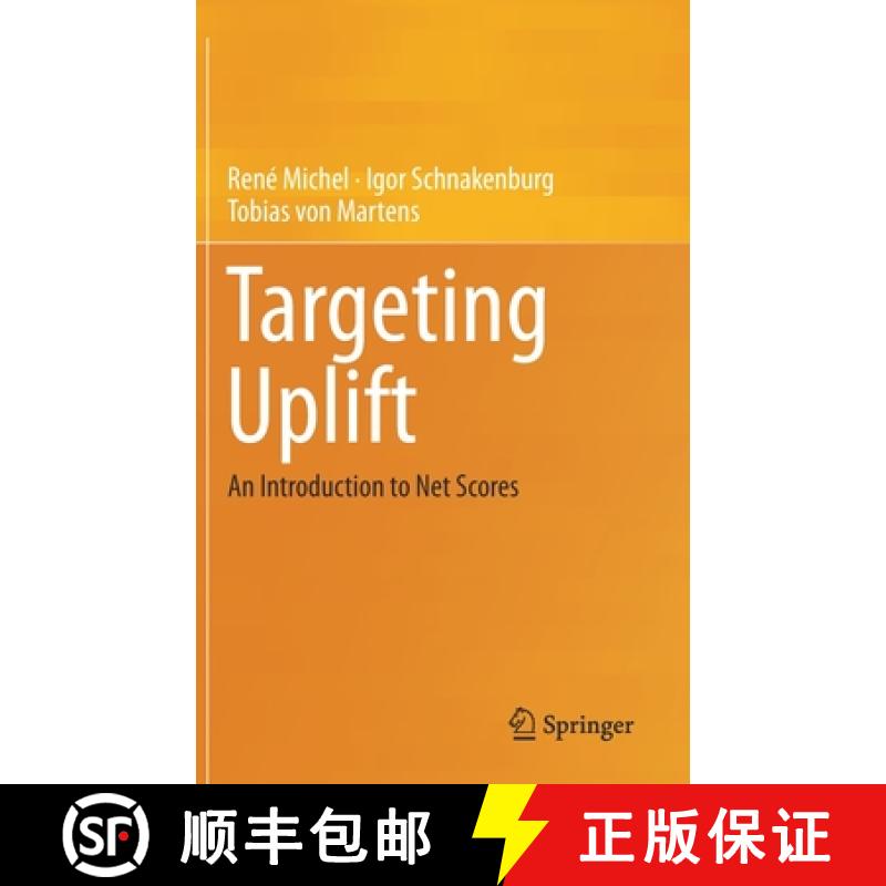 【3-4周达】Targeting Uplift : An Introduction to Net Scores [9783030226244]