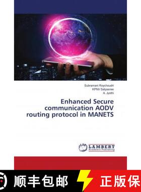 预订 Enhanced Secure communication AODV routing protocol in MANETS [9786202793971]