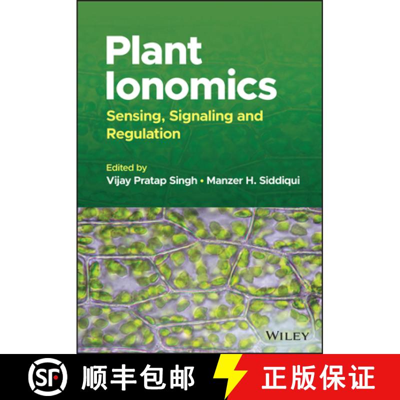 【3-4周达】Plant Ionomics: Sensing, Signaling and Regulation: Sensing, Signaling and Regulation [9781119803010]