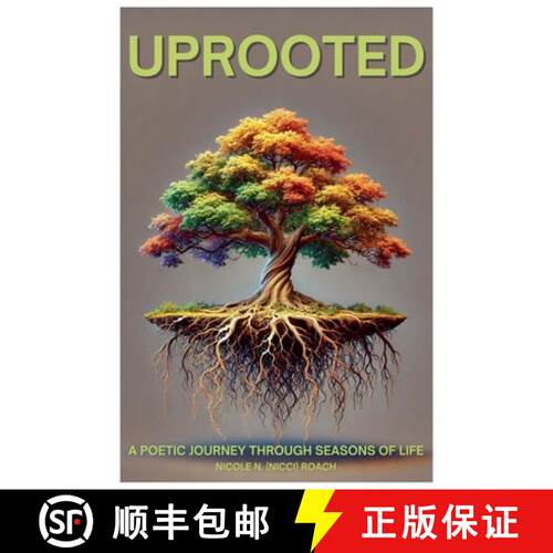 【3-4周达】Uprooted: A poetic Journey Through Seasons Of Life [9798230711797]