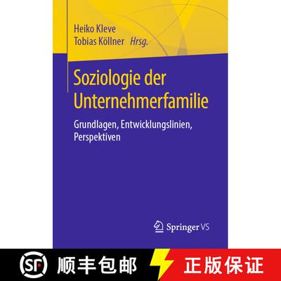 【3-4周达】Soziologie der Unternehmerfamilie: Grundlagen, Entwicklungslinien, Perspektiven [9783658223878]