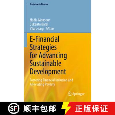 【3-4周达】E-Financial Strategies for Advancing Sustainable Development: Fostering Financial Inclusio... [9783031675256]