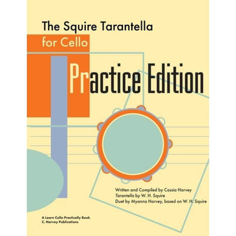 【4周达】The Squire Tarantella for Cello Practice Edition [9781635233001]