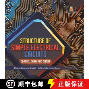 【3-4周达】Structure of Simple Electrical Circuits : Closed, Open and Short | Electric Generation Gra... [9781541960015]