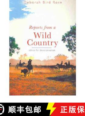 【3-4周达】Reports from a Wild Country: Ethics for Decolonisation [9780868407982]