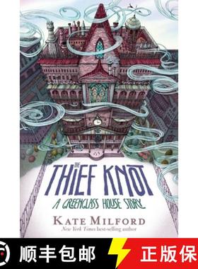 【3-4周达】The Thief Knot: A Greenglass House Story, Book 3 [9781328466891]