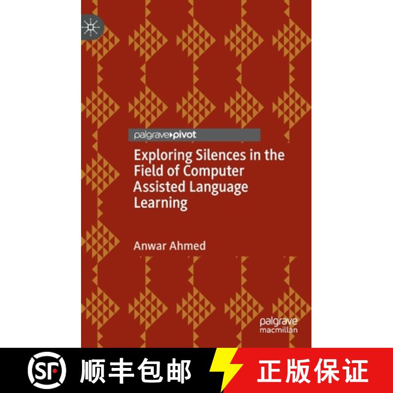 【3-4周达】Exploring Silences in the Field of Computer Assisted Language Learning [9783031065002]