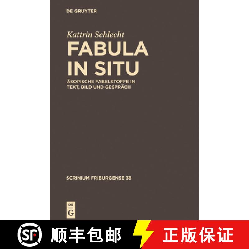 预订 Fabula in Situ: Äsopische Fabelstoffe in Text, Bild Und Gespräch [9783110359190]