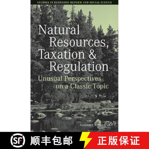 【3-4周达】精装 Natural Resources, Taxation And Regulation - Unusual Perpsectives On A Classic Proble... [9781405159951]