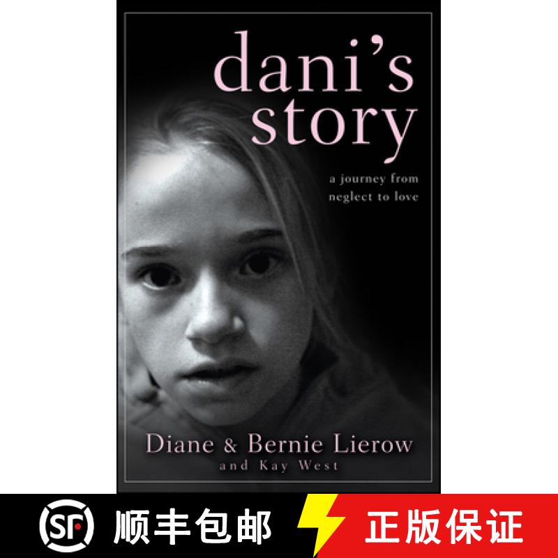 【3-4周达】Dani's Story: A Journey from Neglect to Love [9780470591338]