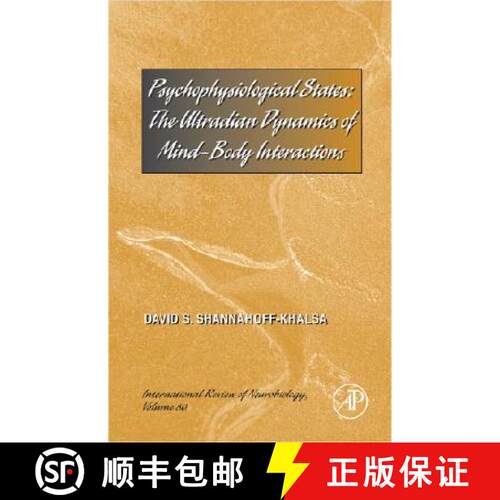 【3-4周达】精装 Psychophysiological States: The Ultradian Dynamics of Mind-Body Interactions Volume 80 [9780123742759]