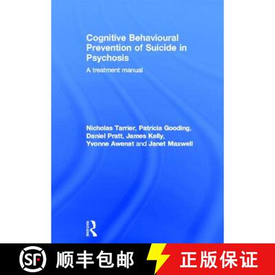 【3-4周达】精装 Cognitive Behavioural Prevention of Suicide in Psychosis: A treatment manual [9780415597326]