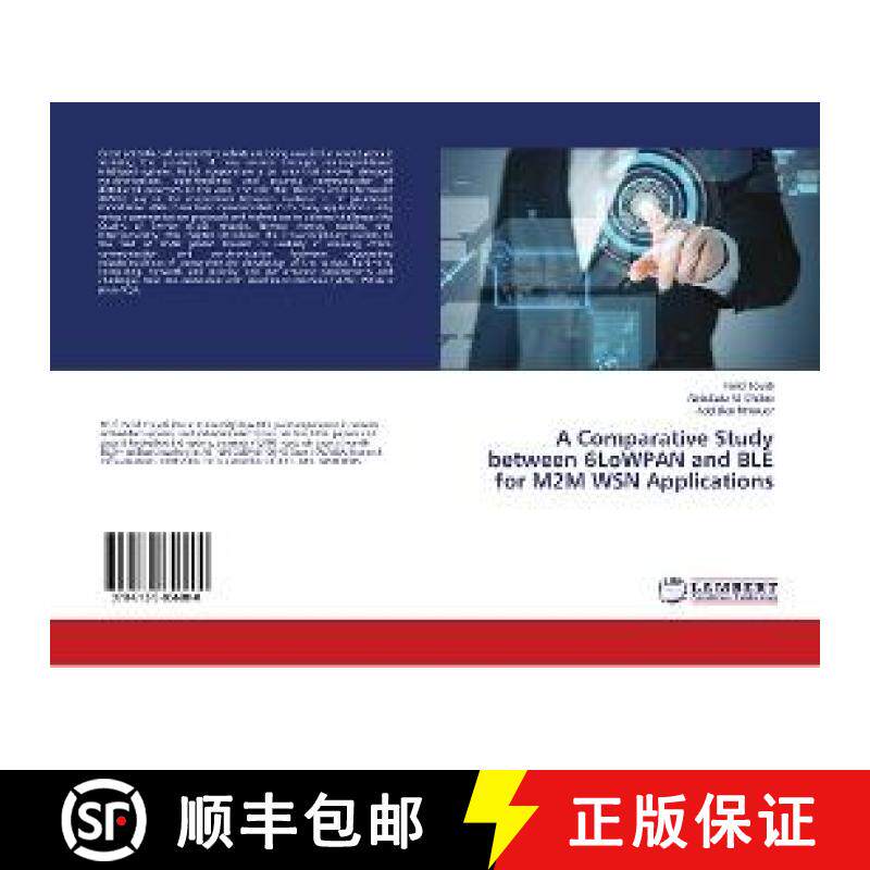 预订 A Comparative Study between 6LoWPAN and BLE for M2M WSN Applications [9786139856800]