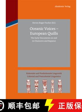 【3-4周达】Oceanic Voices - European Quills: The Early Documents on and in Chamorro and Rapanui [9783050062785]