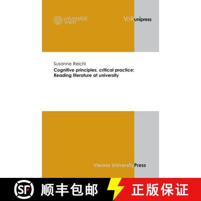 【3-4周达】Cognitive Principles, Critical Practice: Reading Literature at University [9783899714814]
