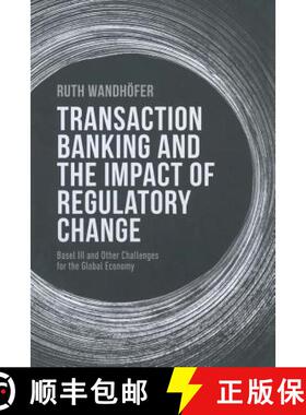 【3-4周达】Transaction Banking and the Impact of Regulatory Change : Basel III and Other Challenges f... [9781349468942]