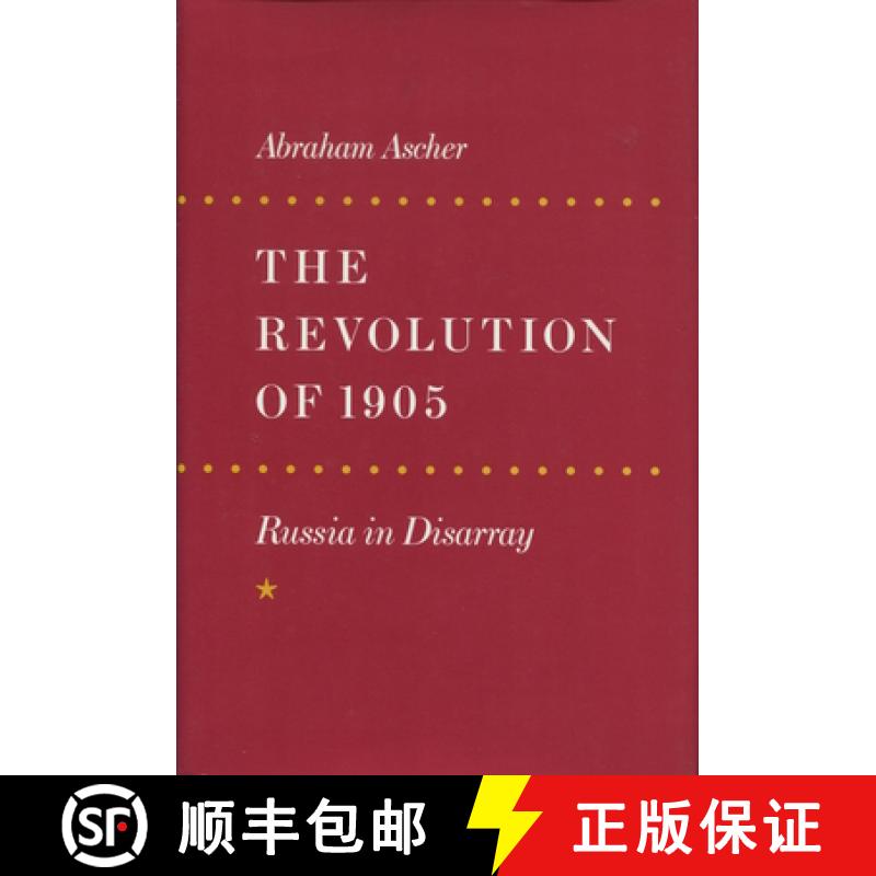 【3-4周达】The Revolution of 1905: Russia in Disarray [9780804723275]