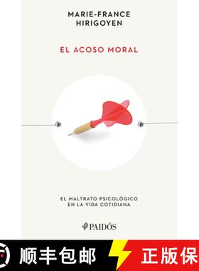 【3-4周达】El Acoso Moral: El Maltrato Psicológico En La Vida Cotidiana / Stalking the Soul [9786075696683]