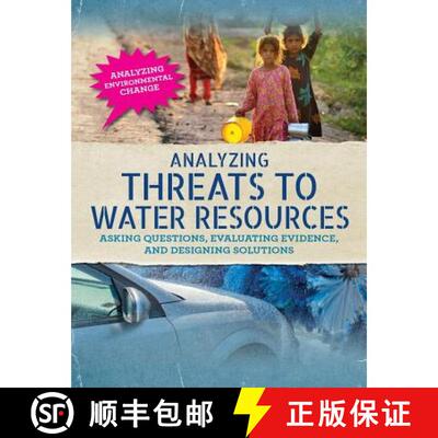 【3-4周达】精装 Analyzing Threats to Water Resources: Asking Questions, Evaluating Evidence, and Desi... [9781502639325]